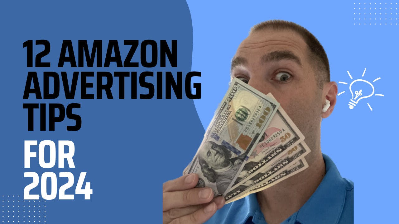 Top 12 Amazon Advertising Strategies for Sellers in 2024