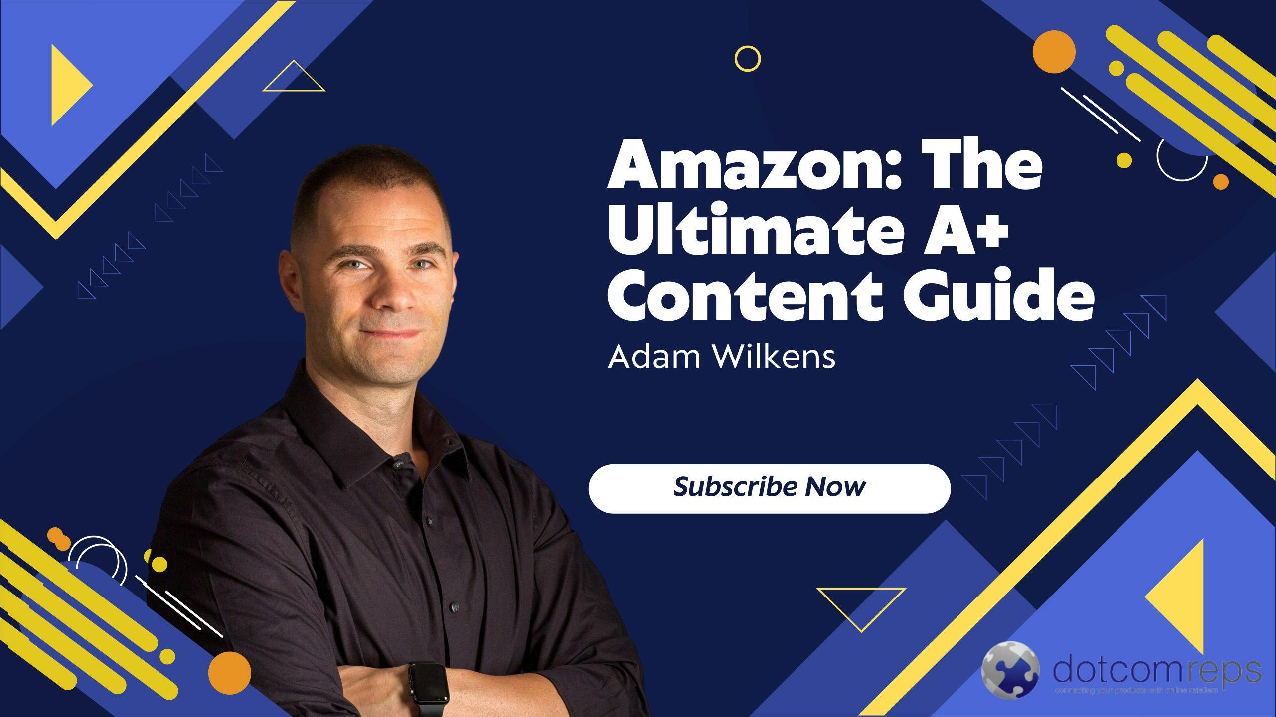 The Ultimate Guide to Creation Amazon A+ Content with Brand Story