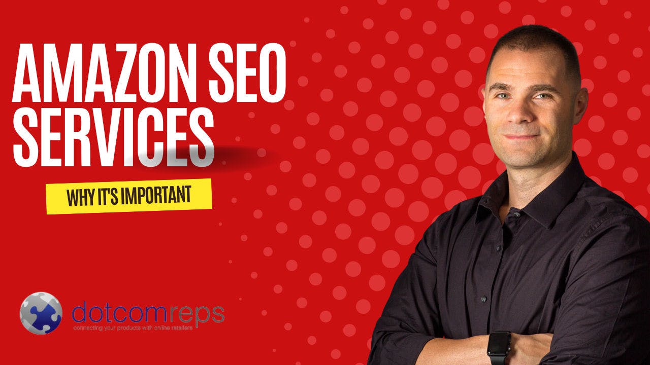 Boost Sales with Dotcom Reps Amazon SEO Services