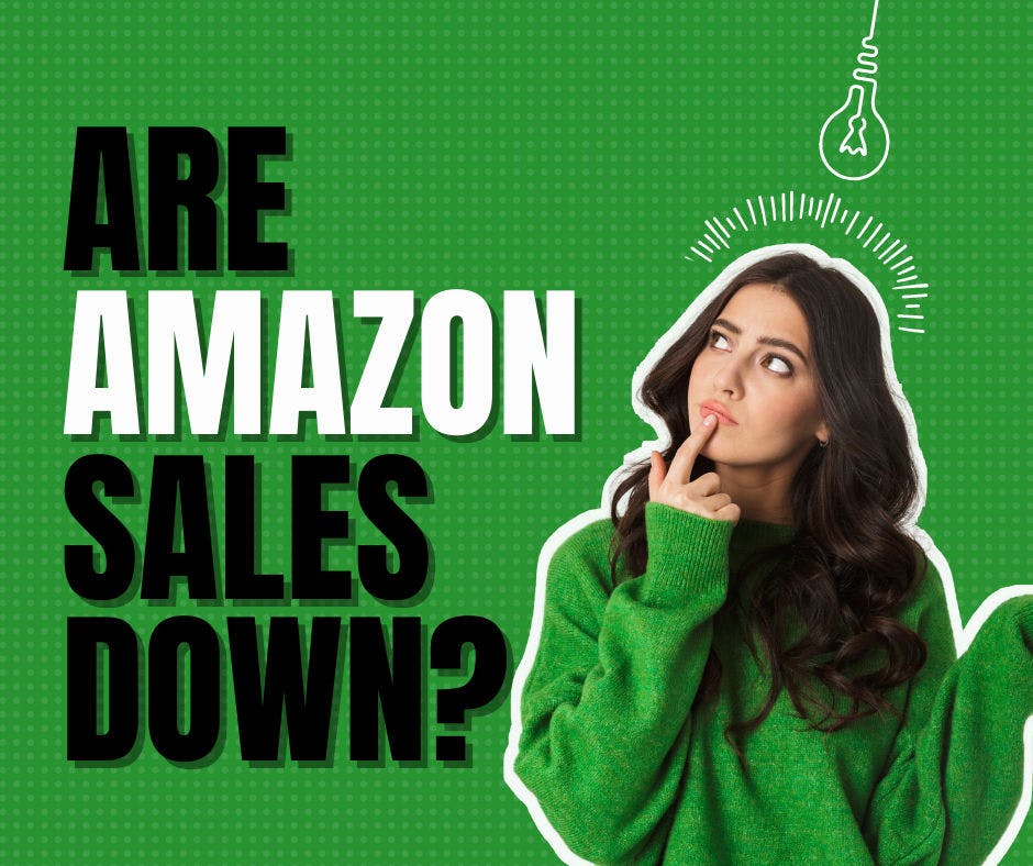 Why Amazon Sales are Down: Exploring the Possible Reasons