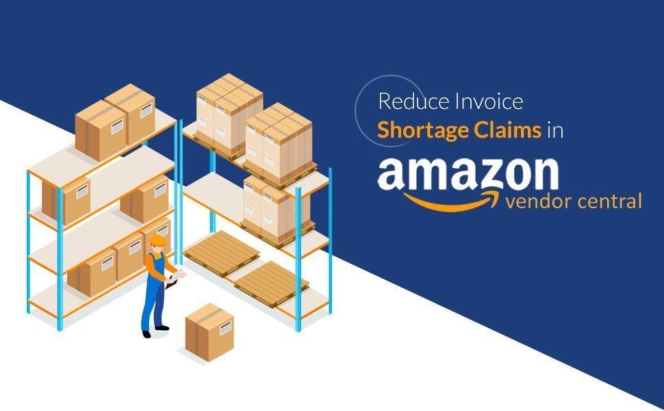 Amazon Vendor Central Shortage Claims