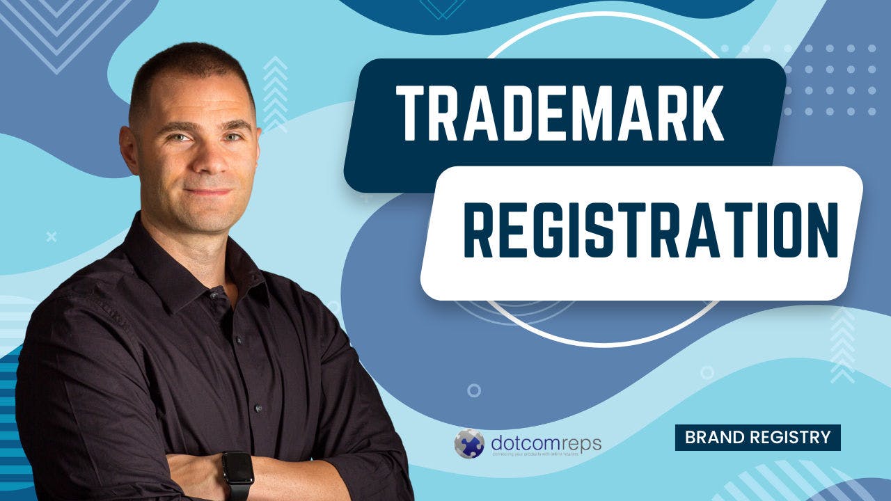 Register A Trademark with Amazon Brand Registry